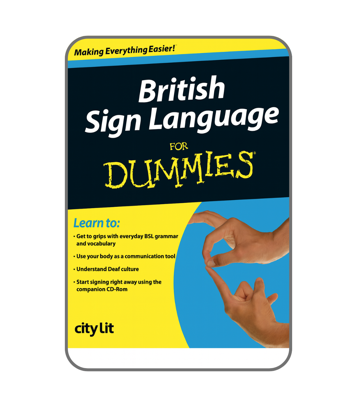 British Sign Language For Dummies Edition: 1