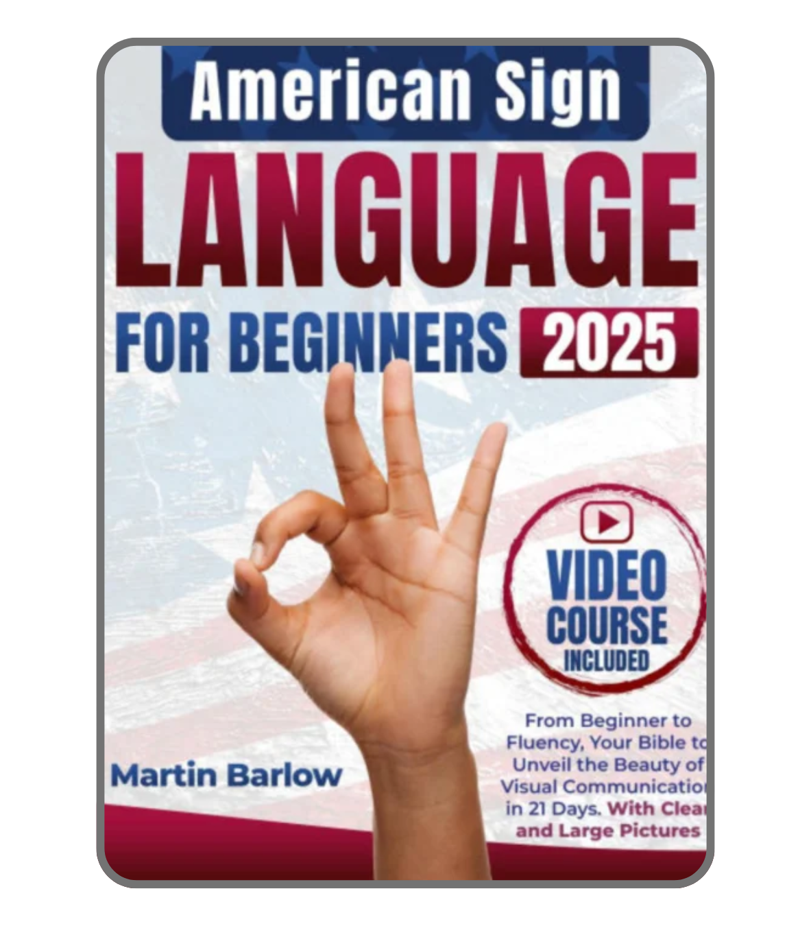Master ASL in 21 Days – Learn 240+ Signs with Video & Images