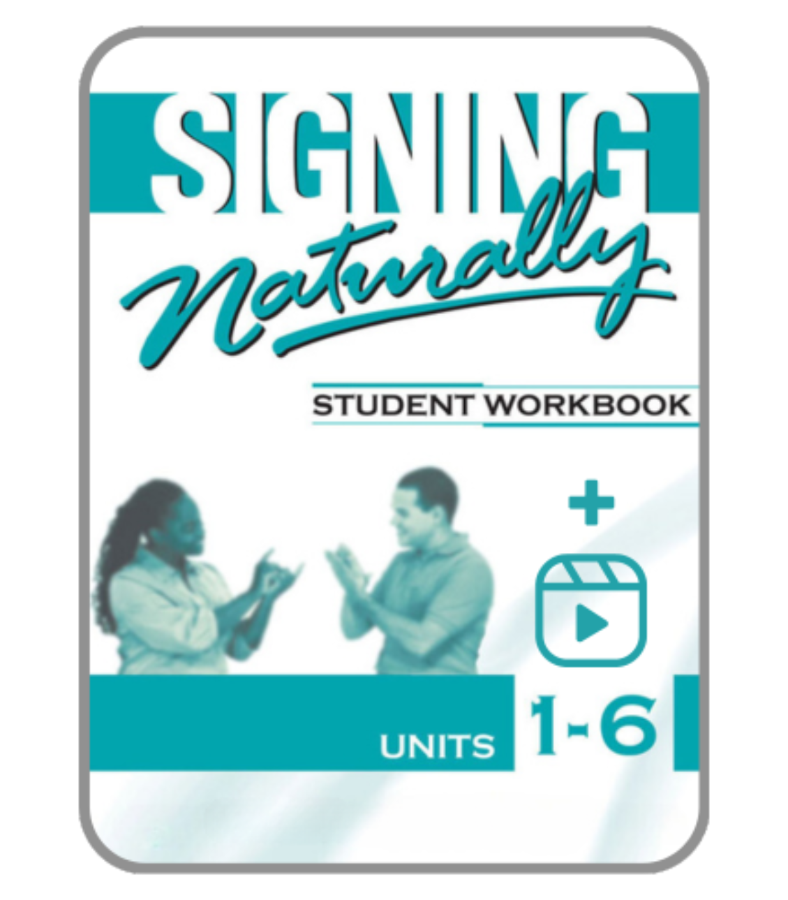 Signing Naturally Units 1-6 Student Set