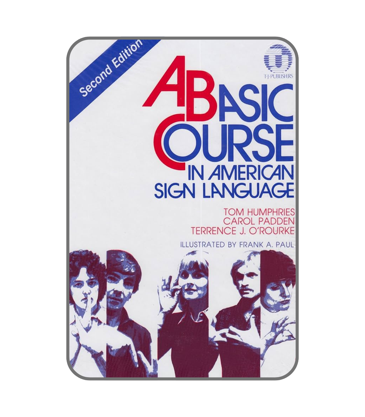 Basic Course in American Sign Language – 2nd Edition by Humphries, PDF Format