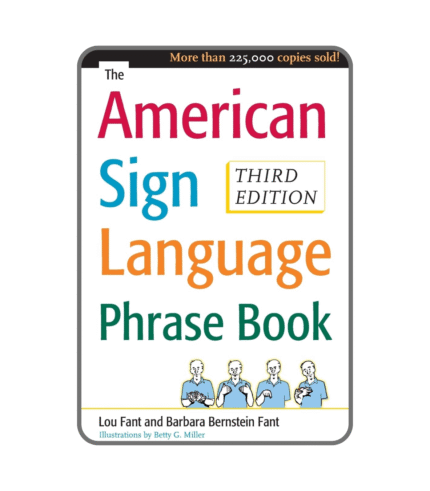 The American Sign Language Phrase Book – 3rd Edition | 1,000+ Useful ASL Phrases 