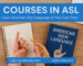 courses in asl​
