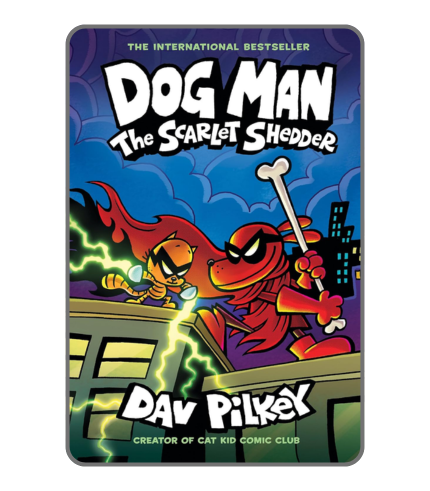 Dog Man The Scarlet Shedder