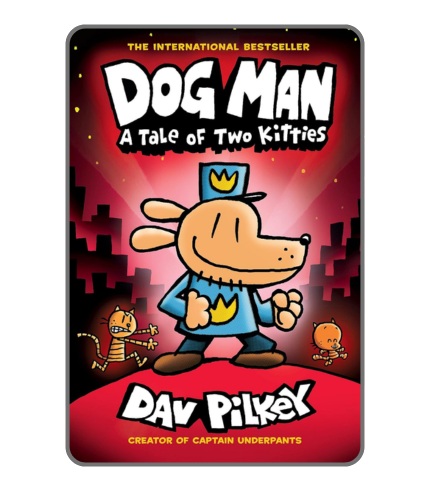 Dog Man A Tale of Two Kitties