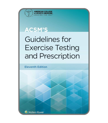 ACSM Guidelines for Exercise Testing and Prescription 11th Edition fitness and clinical exercise guide book
