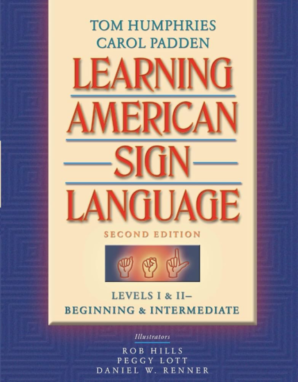 Cover of Learning American Sign Language Levels I and II Second Edition by Tom Humphries and Carol Padden